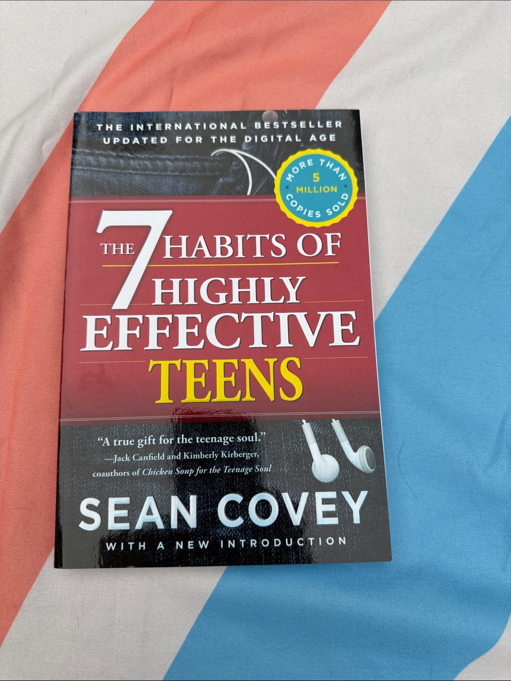 The 7 habits of highly effective teens by Sean Covey-
